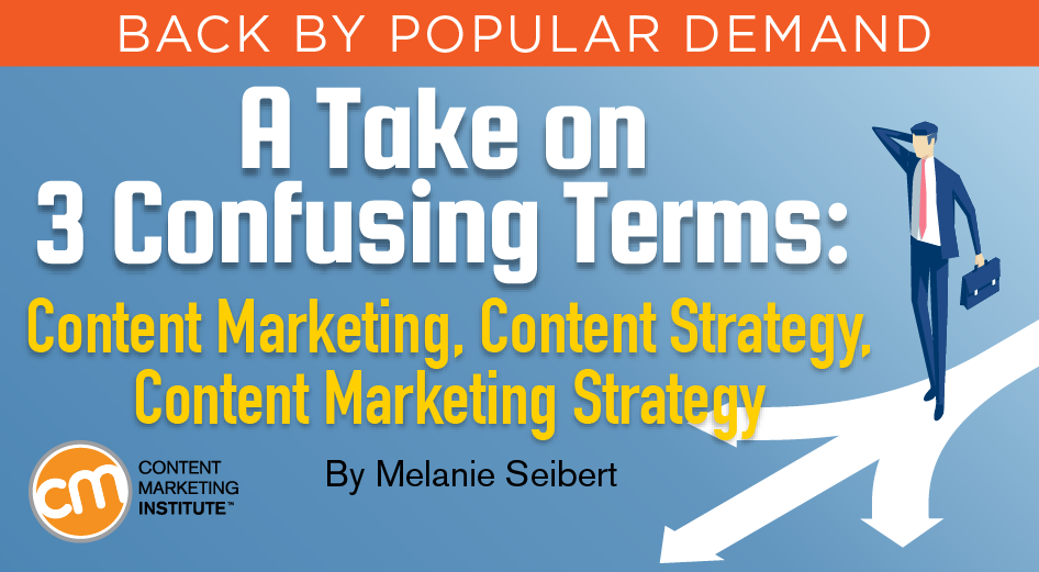 3-confusing-terms-content-marketing-strategy-content-marketing-content-strategy